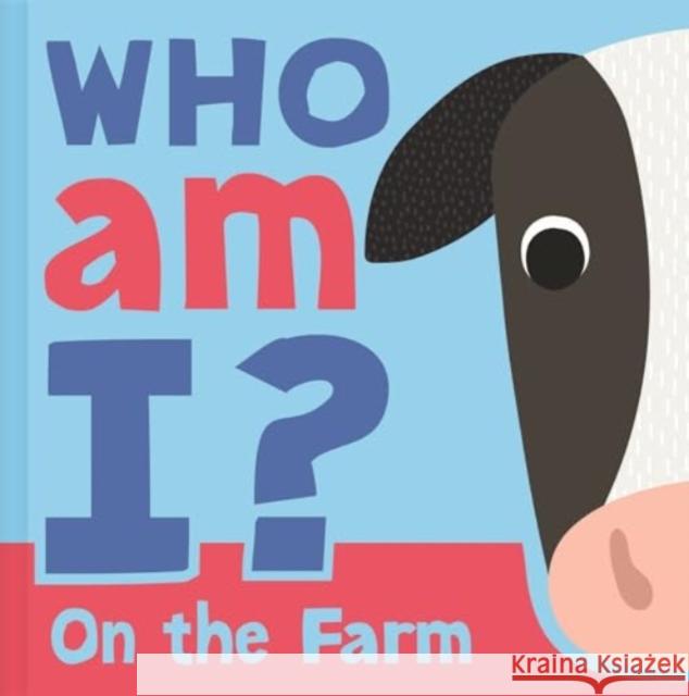 Who am I? On The Farm Igloo Books Ltd 9781837954834 Bonnier Books Ltd - książka