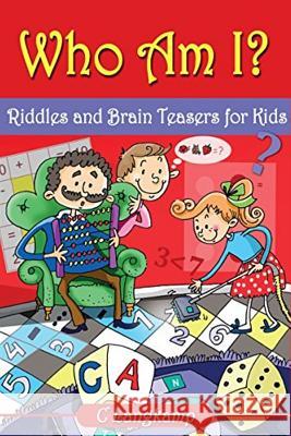 Who Am I? Riddles and Brain Teasers For Kids Langkamp, C. 9781541382053 Createspace Independent Publishing Platform - książka