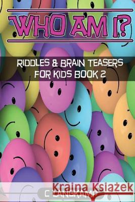Who Am I? Riddles And Brain Teasers For Kids Book #2 Langkamp, C. 9781542977241 Createspace Independent Publishing Platform - książka