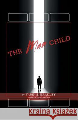 Who Am I? The Man Child Bradley, Yasin 9781503563995 Xlibris Corporation - książka