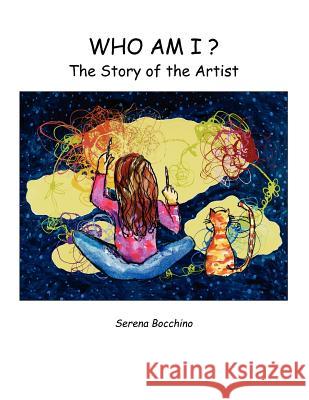 Who Am I? the Story of the Artist Serena Bocchino 9780976767497 Serena Bocchino/In His Perfect Time - książka