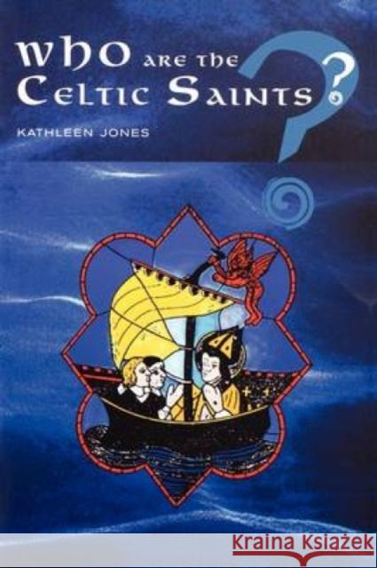 Who Are the Celtic Saints Jones, Kathleen 9781853114939 Morehouse Publishing - książka