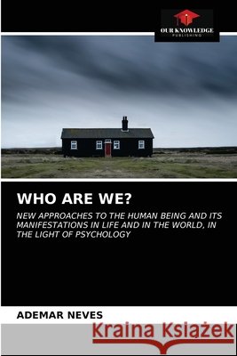 Who Are We? Ademar Neves 9786204027623 Our Knowledge Publishing - książka