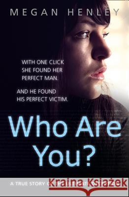 Who are You? Megan Henley 9780008144333 Harper Collins Paperbacks - książka