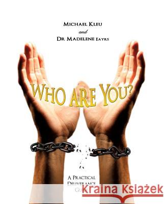 Who Are You? Michael Kleu, Madelene Eayrs, Dr 9781615798414 Xulon Press - książka