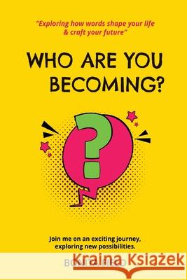 Who Are You Becoming Bonita Field 9781835430934 Olympia Publishers - książka