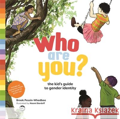 Who Are You?: The Kid's Guide to Gender Identity Brook Pessin-Whedbee 9781785927287 Jessica Kingsley Publishers - książka