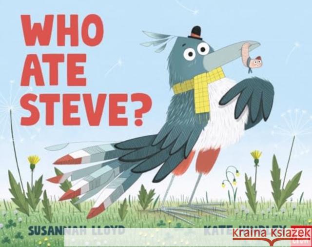 Who Ate Steve? Susannah Lloyd 9781839946219 Nosy Crow Ltd - książka