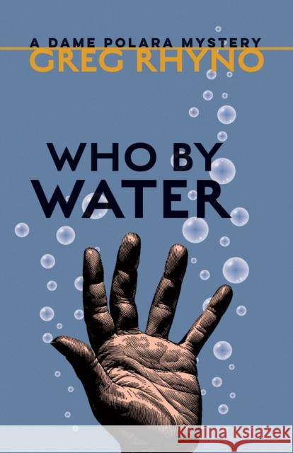 Who by Water Greg Rhyno 9781770867871 Cormorant Books - książka