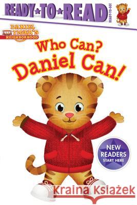 Who Can? Daniel Can!: Ready-To-Read Ready-To-Go! Testa, Maggie 9781481495189 Simon Spotlight - książka