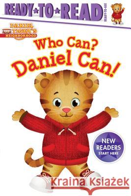 Who Can? Daniel Can!: Ready-To-Read Ready-To-Go! Testa, Maggie 9781481495196 Simon Spotlight - książka