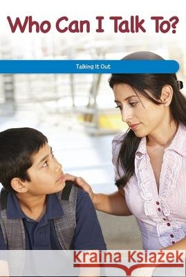 Who Can I Talk To?: Talking It Out Dwayne Booker 9781725355699 Rosen Classroom - książka