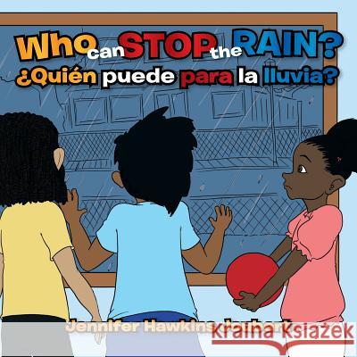 Who Can Stop the Rain Jennifer Joubert 9781483647814 Xlibris Corporation - książka