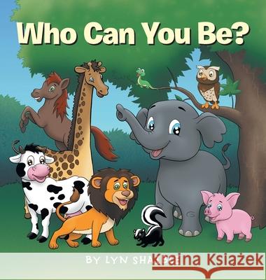 Who Can You Be? Lyn Shaible 9781665719322 Archway Publishing - książka
