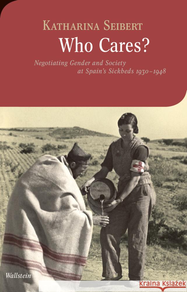 Who Cares? Seibert, Katharina 9783835357389 Wallstein - książka