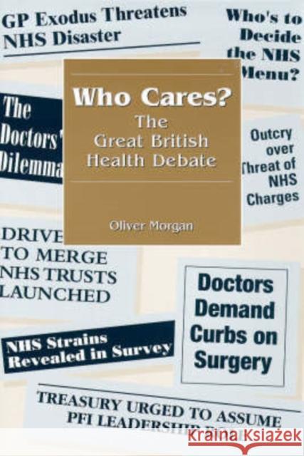 Who Cares?: The Great British Health Debate Mallon, Gareth 9781857752434 Radcliffe Medical Press - książka