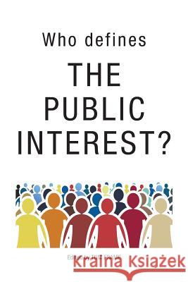 Who Defines the Public Interest? Tom Frame 9781925826234 Connor Court Publishing Pty Ltd - książka