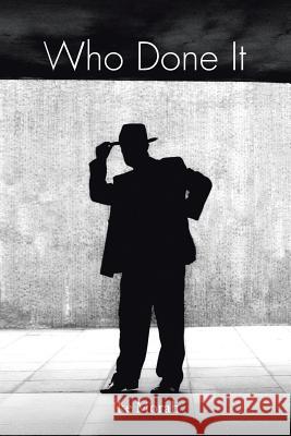 Who Done It Ike Morah 9781524614256 Authorhouse - książka