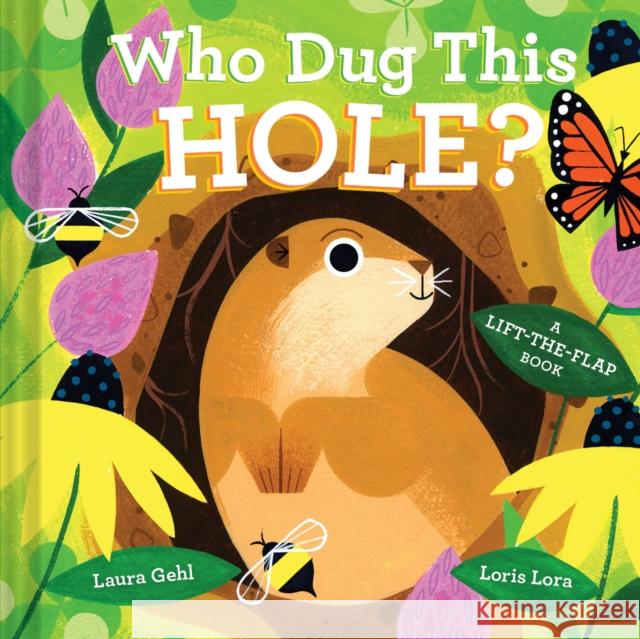 Who Dug This Hole? Laura Gehl Loris Lora 9781419756610 Abrams Appleseed - książka