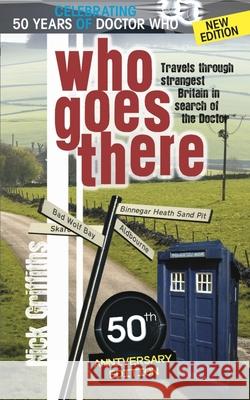 Who Goes There - 50th Anniversary Edition Nick Griffiths   9781910053294 Legend Press Ltd - książka
