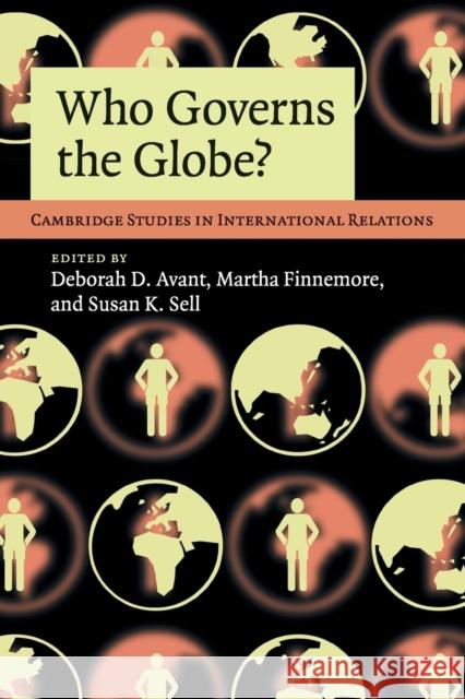 Who Governs the Globe? Deborah D. Avant (University of California, Irvine), Martha Finnemore (George Washington University, Washington DC), Sus 9780521122016 Cambridge University Press - książka