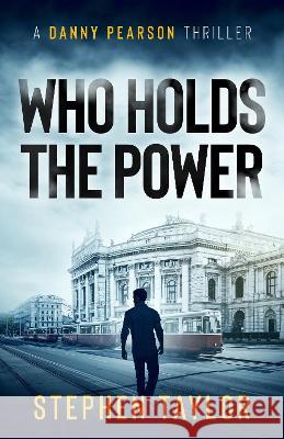 Who Holds The Power    9781739163624 Stephen Taylor Books - książka