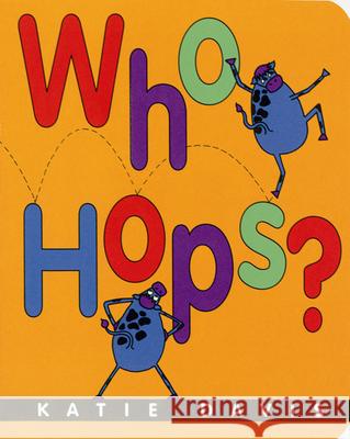 Who Hops? Katie Davis 9780152164126 Voyager Books - książka