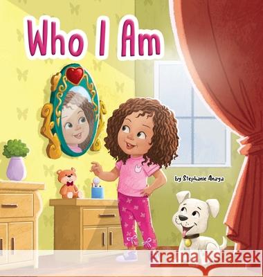 Who I Am Stephanie Anaya 9780578982632 Stephanie Anaya - książka