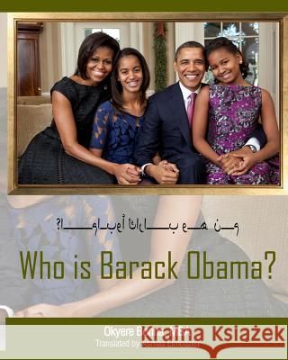 Who Is Barack Obama? [arabic Translation] Bonna, Okyere 9781479388233 Createspace - książka