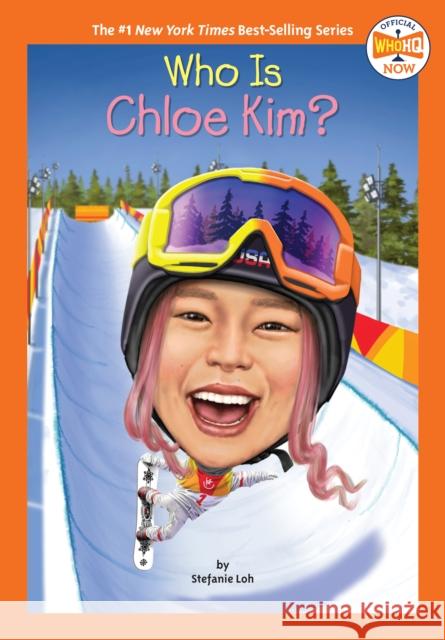 Who Is Chloe Kim? Stefanie Loh Who Hq                                   Manuel Gutierrez 9780593519691 Penguin Workshop - książka