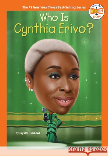 Who Is Cynthia Erivo? Crystal Hubbard Who Hq 9780593889046 Penguin Workshop - książka