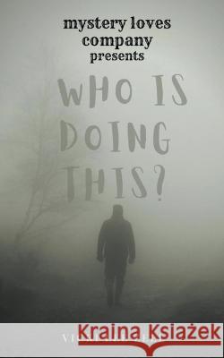 Who is Doing This? Vicki Lee Zell 9798201978464 Vlzbooks - książka