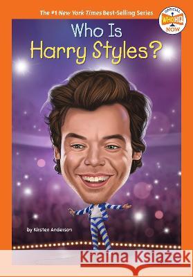 Who Is Harry Styles? Kirsten Anderson Who Hq 9780593750117 Penguin Workshop - książka