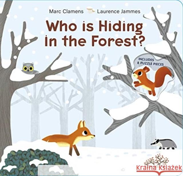 Who Is Hiding in the Forest? Marc Clamens Laurence Jammes 9780764361012 Schiffer Kids - książka