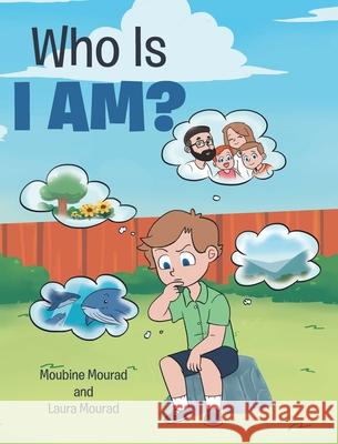 Who Is I AM? Moubine Mourad, Laura Mourad 9781098074364 Christian Faith - książka