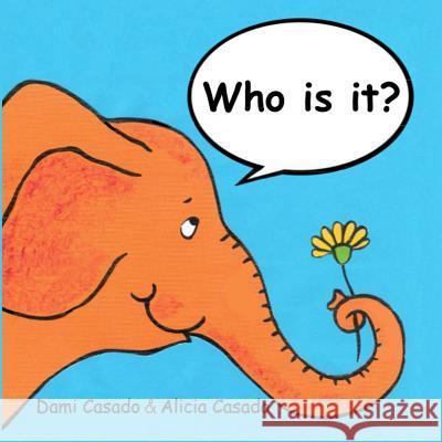 Who is it? Casado, Alicia 9781492284468 Createspace Independent Publishing Platform - książka