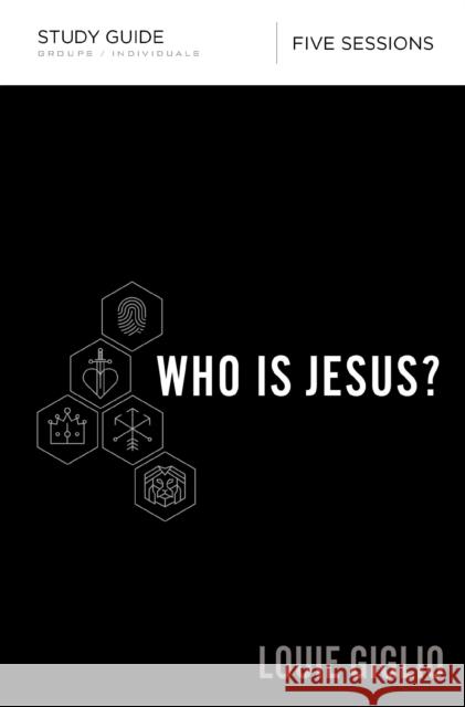 Who Is Jesus? Bible Study Guide Giglio, Louie 9780310094555 Thomas Nelson - książka
