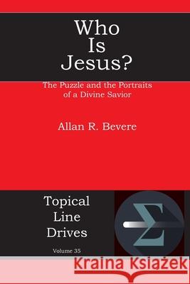 Who Is Jesus?: The Puzzle and the Portraits of a Divine Savior Allan R. Bevere 9781631996931 Energion Publications - książka