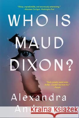 Who Is Maud Dixon? Alexandra Andrews 9780316500296 Back Bay Books - książka