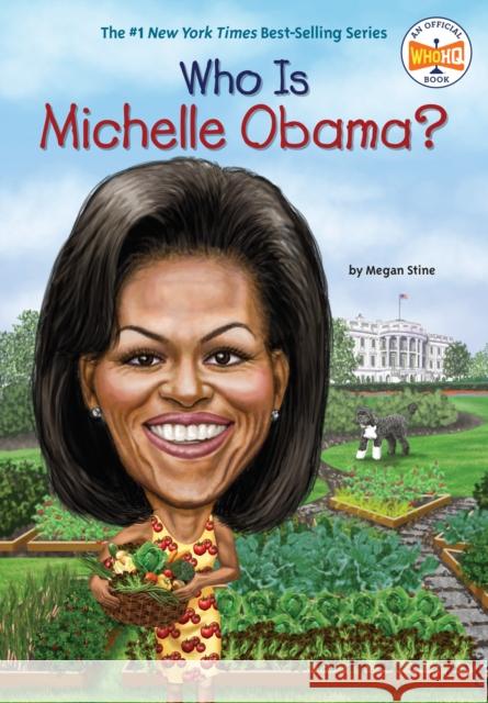 Who Is Michelle Obama? Megan Stine John O'Brien Nancy Harrison 9780448478630 Grosset & Dunlap - książka