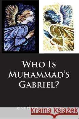 Who Is Muhammad's Gabriel? Kent Allan Philpott Katie L. C. Philpott 9781946794352 Earthen Vessel Publishing - książka