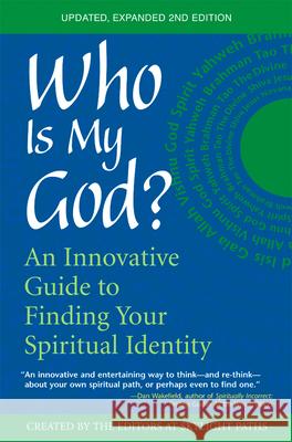 Who Is My God? (2nd Edition): An Innovative Guide to Finding Your Spiritual Identity Skylight Paths                           Skylight Paths 9781594730146 Skylight Paths Publishing - książka