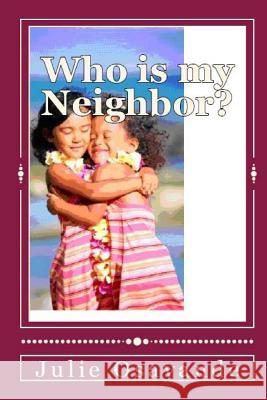 Who is my Neighbor? Osayande, Julie Osaretin 9781499753967 Createspace - książka