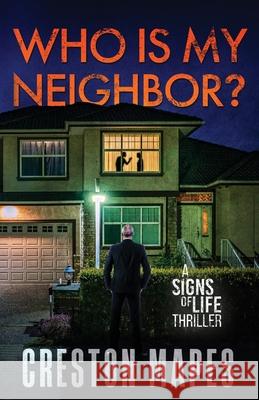 Who Is My Neighbor?: A Tension-Filled Christian Thriller Creston Mapes 9781963334180 Rooftop Press - książka
