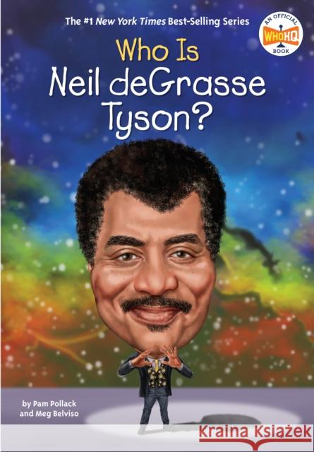 Who Is Neil Degrasse Tyson? Pam Pollack Meg Belviso Who Hq 9780399544361 Penguin Workshop - książka