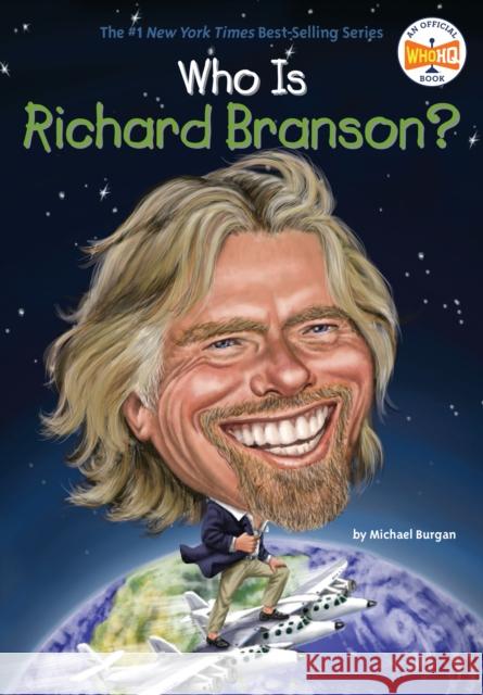 Who Is Richard Branson? Michael Burgan Ted Hammond 9780448483153 Grosset & Dunlap - książka