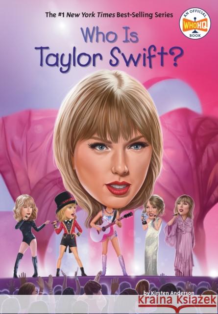 Who Is Taylor Swift? Kirsten Anderson Who Hq                                   Gregory Copeland 9780593754221 Penguin Workshop - książka