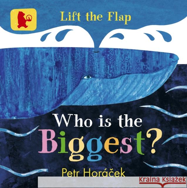 Who Is the Biggest? Petr Horacek Petr Horacek  9781406377323 Walker Books Ltd - książka