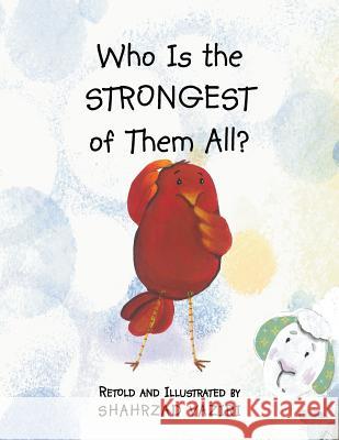 Who Is the Strongest of Them All? Shahrzad Vaziri 9781490773803 Trafford Publishing - książka