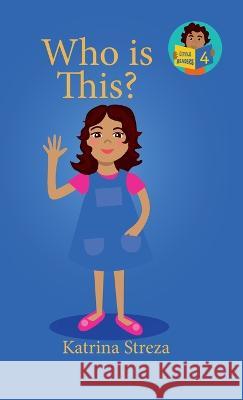 Who is This? Katrina Streza, Brenda Ponnay 9781532434976 Xist Publishing - książka